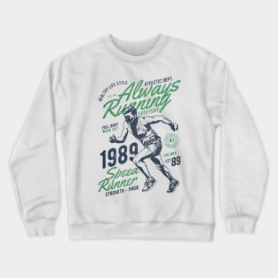 Always Running Crewneck Sweatshirt